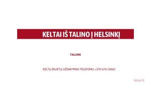 Read more about the article keltų bilietai talinas helsinkis -tallink